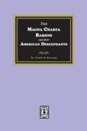 The Magna Charta Barons and their American Descendants di Browning edito da SOUTHERN HISTORICAL PR INC