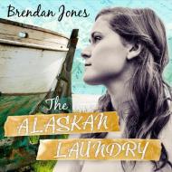 Alaskan Laundry di Brenden Jones edito da HighBridge Audio