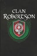 Clan Robertson: Scottish Tartan Family Crest - Blank Lined Journal with Soft Matte Cover di Print Frontier edito da LIGHTNING SOURCE INC