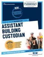 Assistant Building Custodian di National Learning Corporation edito da National Learning Corp