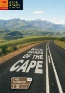 Back Roads of the Cape di David Fleminger edito da JACANA MEDIA