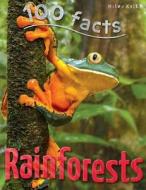 100 Facts - Rainforests di Camilla De la Bedoyere edito da Miles Kelly Publishing Ltd