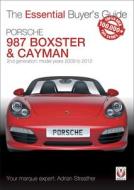 The Essential Buyers Guide Porsche 987 Boxster & Cayman di Adrian Streather edito da Veloce Publishing Ltd