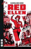 Red Ellen di Caroline Bird edito da Nick Hern Books