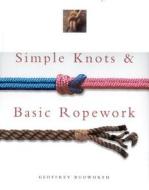Simple Knots Basic Ropework edito da Southwater Publishing*