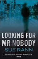 Looking for Mr Nobody di Sue Rann edito da No Exit