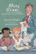 Math Rashes: And Other Classroom Tales di Douglas Evans edito da Front Street