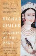 GUARDIAN OF THE DAWN di RICHARD ZIMLER edito da PARTHIAN BOOKS