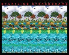 Startling Stereograms di Gene Levine, Gary Priester edito da Charlesbridge Publishing,U.S.