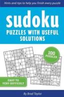 Sudoku Puzzles With Useful Solutions di Brad Taylor edito da Small Batch Books