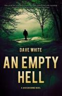 An Empty Hell di Dave White edito da POLIS BOOKS