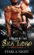 Stolen by the Sea Lord di Starla Night edito da Wendy Lynn Clark Publishing