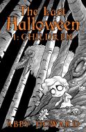 The Last Halloween: The Children di Abby Howard edito da IRON CIRCUS COMICS