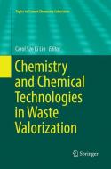Chemistry and Chemical Technologies in Waste Valorization edito da Springer International Publishing