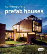Contemporary Prefab Houses di Michelle Galindo edito da Braun Publishing Ag