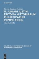 M. Iuniani Iustini epitoma Historiarum Philippicarum Pompei Trogi di Marcus Iunianus Iustinus edito da De Gruyter