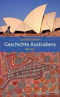Geschichte Australiens di Gerhard Leitner edito da Reclam Philipp Jun.