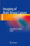 Imaging Of Male Breast Cancer edito da Springer International Publishing Ag