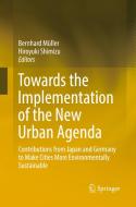 Towards The Implementation Of The New Urban Agenda edito da Springer International Publishing Ag