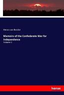 Memoirs of the Confederate War for Independence di Heros Von Borcke edito da hansebooks