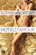 Hotel D'Amour di Sophie Andresky edito da Heyne Verlag