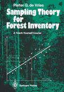 Sampling Theory for Forest Inventory di Pieter G. De Vries edito da Springer Berlin Heidelberg