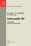 Informatik '97 Informatik als Innovationsmotor edito da Springer Berlin Heidelberg