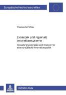 Evolutorik und regionale Innovationssysteme di Thomas Schröder edito da Lang, Peter GmbH