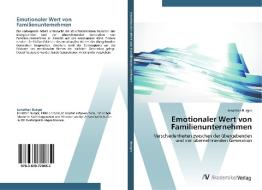 Emotionaler Wert von Familienunternehmen di Jonathan Burger edito da AV Akademikerverlag