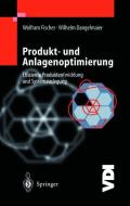 Produkt- und Anlagenoptimierung di W. Dangelmaier, W. Fischer edito da Springer Berlin Heidelberg