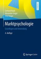 Marktpsychologie di Gerhard Raab, Alexander Unger, Fritz Unger edito da Gabler, Betriebswirt.-Vlg