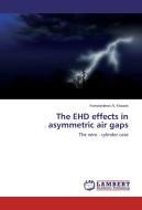 The EHD effects in asymmetric air gaps di Konstantinos N. Kiousis edito da LAP Lambert Academic Publishing