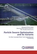 Particle Swarm Optimization and its Variants di Muhammad Salman Fakhar edito da LAP Lambert Academic Publishing