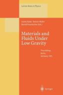 Materials and Fluids Under Low Gravity edito da Springer Berlin Heidelberg