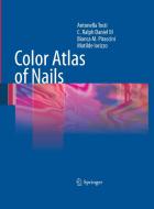Color Atlas of Nails di Ralph Daniel, Matilde Iorizzo, Bianca Maria Piraccini, Antonella Tosti edito da Springer Berlin Heidelberg