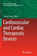 Cardiovascular and Cardiac Therapeutic Devices edito da Springer Berlin Heidelberg