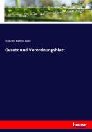 Gesetz und Verordnungsblatt di Statutes Baden. Laws edito da hansebooks