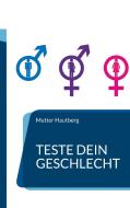 Teste Dein Geschlecht di Mutter Hautberg edito da Books on Demand
