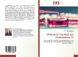 Effet de la 15d-PGJ2 sur l'interleukine-13 di Marie-Christine Doyle, Nancy Dumais edito da Editions universitaires europeennes EUE
