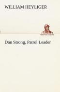 Don Strong, Patrol Leader di William Heyliger edito da TREDITION CLASSICS