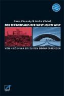 Der Terrorismus der westlichen Welt di Noam Chomsky, Andre Vltchek edito da Unrast Verlag