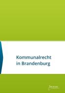 Kommunalrecht in Brandenburg edito da Societas Verlagsgesellschaft