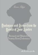 Duologues and Scenes from the Novels of Jane Austen di Rosina Filippi edito da Leseklassiker