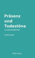 Präsenz und Todestöne di Olaf Harald Dahl edito da NOEL-Verlag