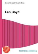 Len Boyd di Jesse Russell, Ronald Cohn edito da Book On Demand Ltd.