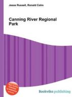 Canning River Regional Park di Jesse Russell, Ronald Cohn edito da Book On Demand Ltd.