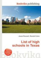List Of High Schools In Texas edito da Book On Demand Ltd.