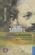 Georg Simmel di David Frisby edito da Fondo de Cultura Economica USA