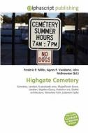 Highgate Cemetery edito da Alphascript Publishing