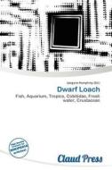 Dwarf Loach edito da Claud Press